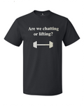Chatting or Lifting?