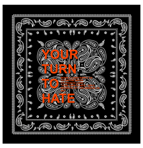 YOUR TURN TO HATE / BANDANA (NERO/NEON ARANCIA)