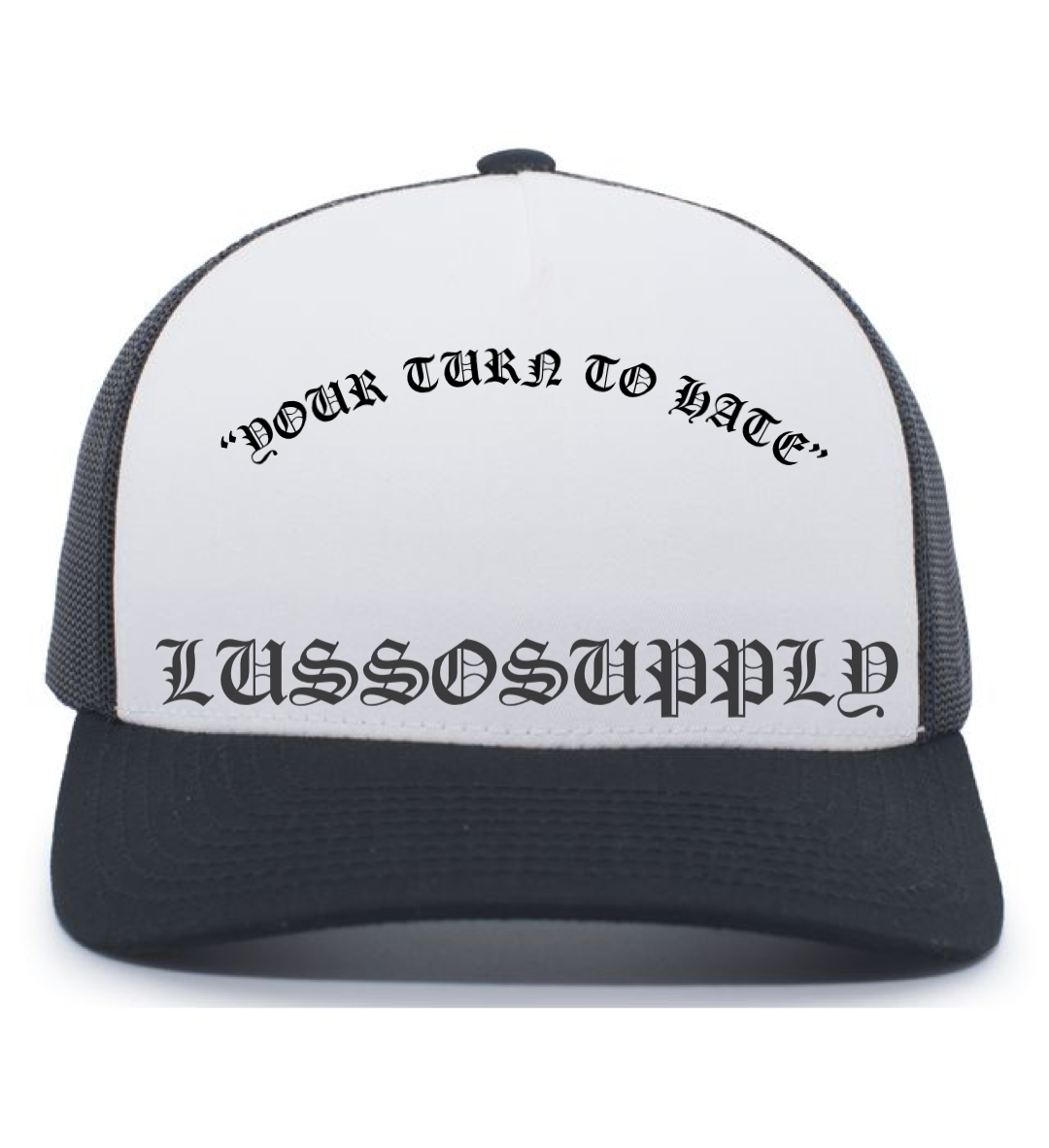 “YOUR TURN TO HATE” 5PANEL TRUCKER HAT